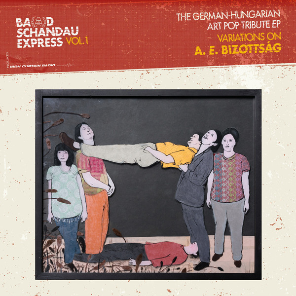 VA – Ba(a)d Schandau Express Vol. 1. The German - Hungarian Art Pop Tribute EP. Variations On A.E. Bizottsag (12'')  