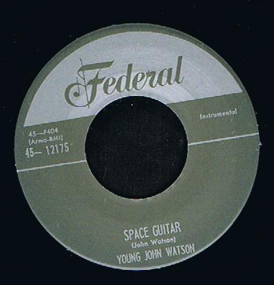 Young John Watson - Space Guitar / Half Pint-A-Whisky (7")
