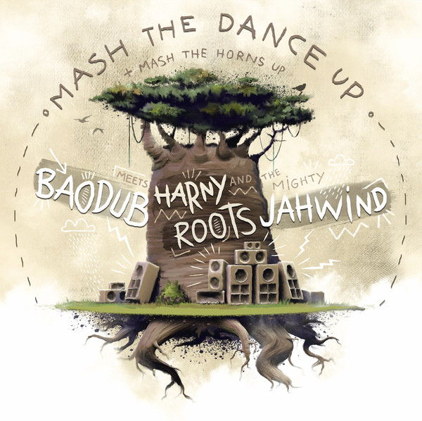 Harny Roots, Baodub, Jahwind - Mash Up The Dance (12")