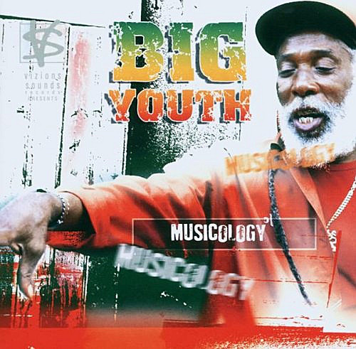 Big Youth ‎- Musicology (CD)