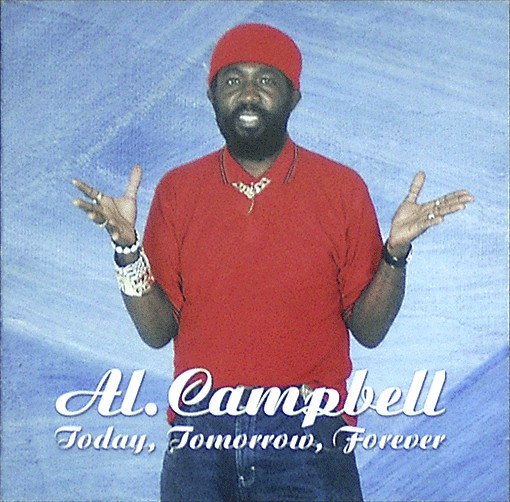 Al Campbell ‎- Today, Tomorrow, Forever (CD)