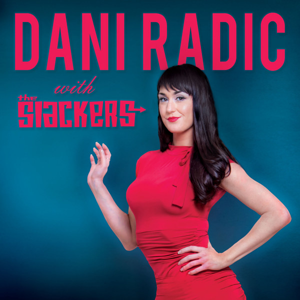 Dani Radic With The Slackers – Dani Radic With The Slackers (10")