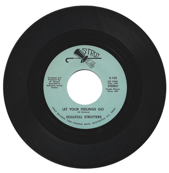 Soulfull Strutters – Let Your Feelings Go (7")                    