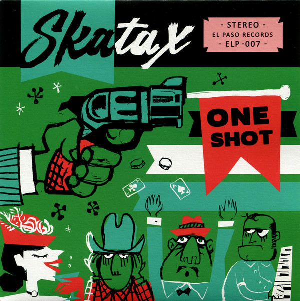 Skatax - One Shot (7")