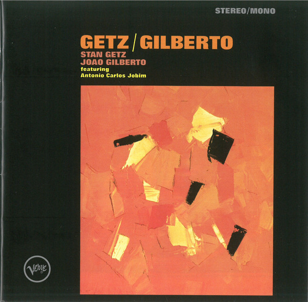 Stan Getz / João Gilberto Featuring Antonio Carlos Jobim – Getz / Gilberto (CD)