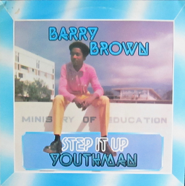 Barry Brown - Step It Up Youthman (LP)