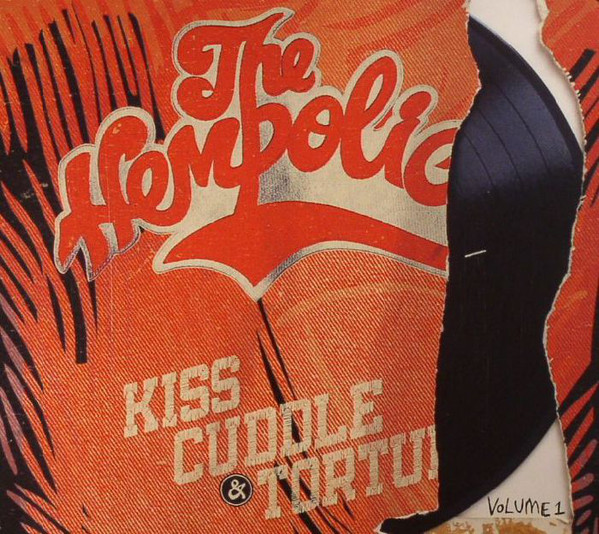 The Hempolics ‎- Kiss, Cuddle & Torture Volume 1 (CD)