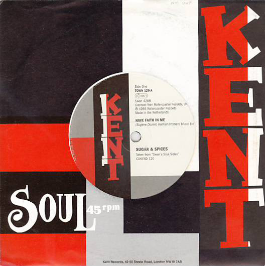 Sugar & Spices - Have Faith In Me / The Brilliant Korners - Three Lonely Guys (7")