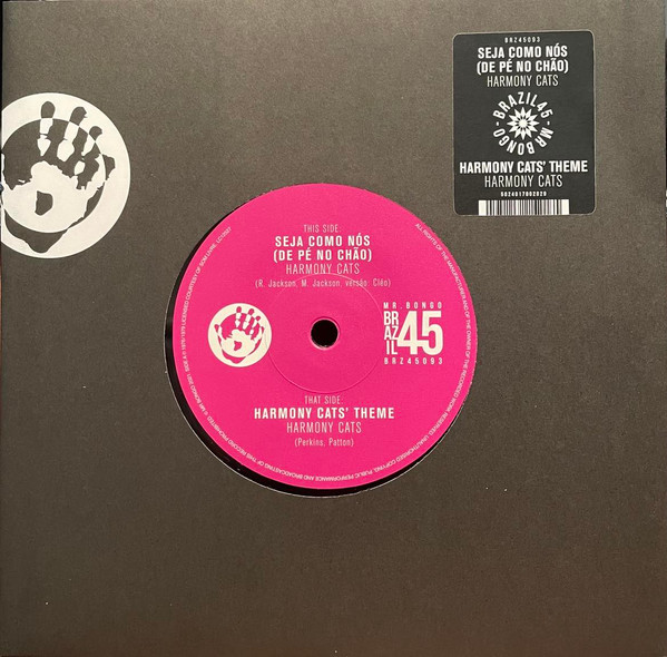 Harmony Cats – Seja Como Nós (De Pé No Chão) / Harmony Cats‘ Theme (7")