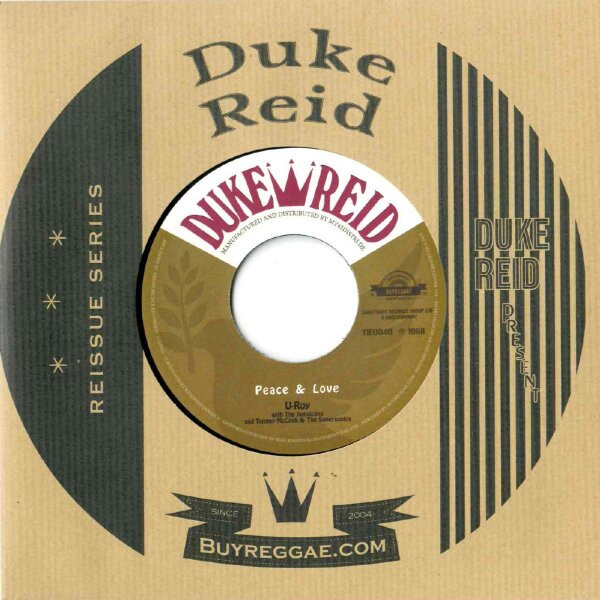 U-Roy with The Jamaicans and Tommy McCook & The Supersonics / Tommy McCook with The Supersonics – Peace & Love / The World Needs Love (7")