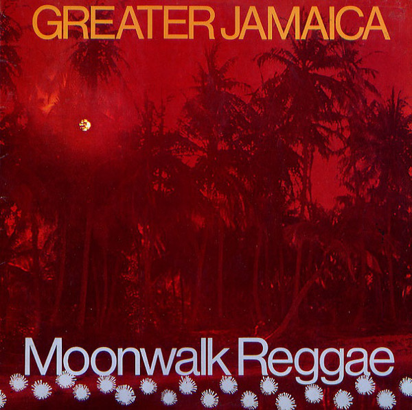 Tommy McCook & The Supersonics - Greater Jamaica Moonwalk Reggae (LP)