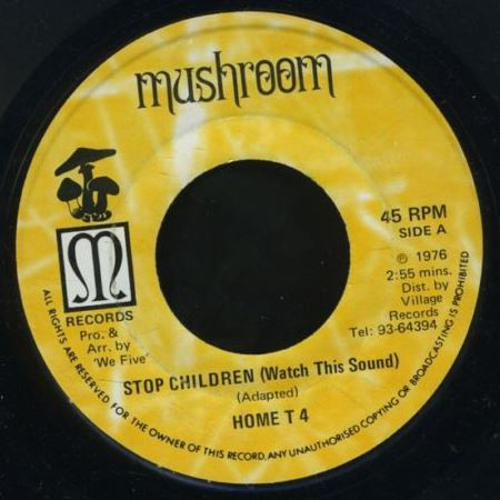 Home T 4 - Stop Children (Watch This Sound) / The Now Generation - Stop ... Stop ... Stop (7")