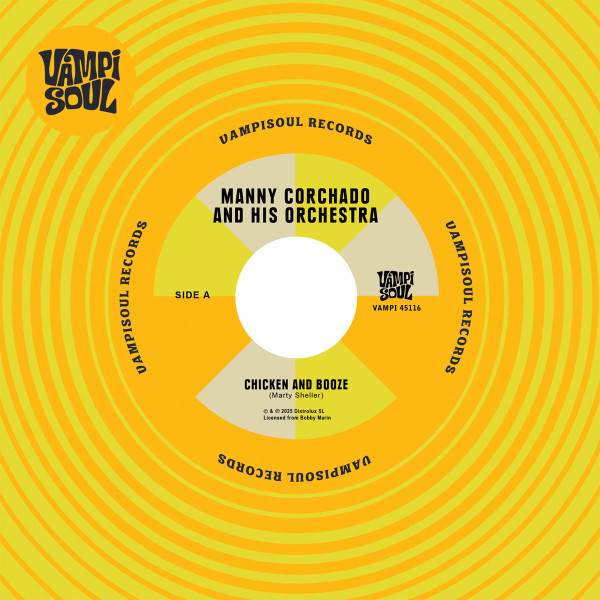 Manny Corchado And His Orchestra / Nelson Y Sus Estrellas – Chicken And Booze (7")