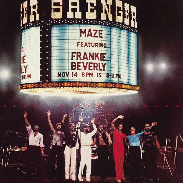 Maze Featuring Frankie Beverly – Live in New Orleans (DOLP)
