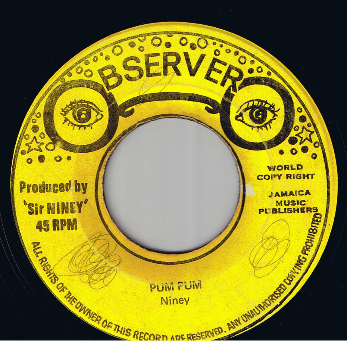 Niney - Pum Pum / Observer - Reggay Matic (7")