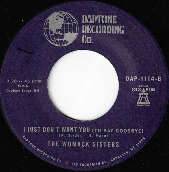 The Womack Sisters – If You Want Me / I Just Don't Want You (To Say Goodbye) (7")