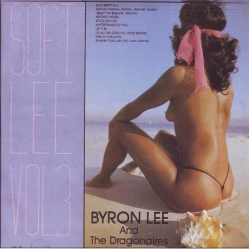 Byron Lee And The Dragonaires - Soft Lee Vol. 3 (CD)