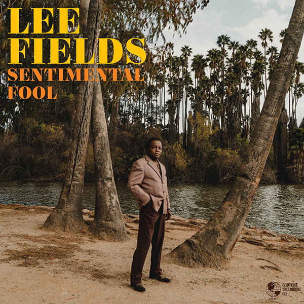 Lee Fields – Sentimental Fool  (LP)