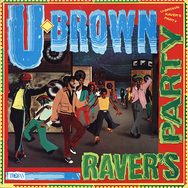 U Brown - Ravers Party (LP)