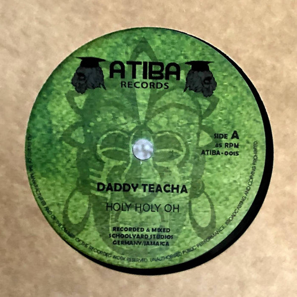 Daddy Teacha – Holy Holy Oh (7")