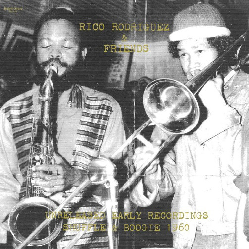 Rico Rodriguez & Friends - Unreleased Early Recordings: Shuffle & Boogie 1960 (10")