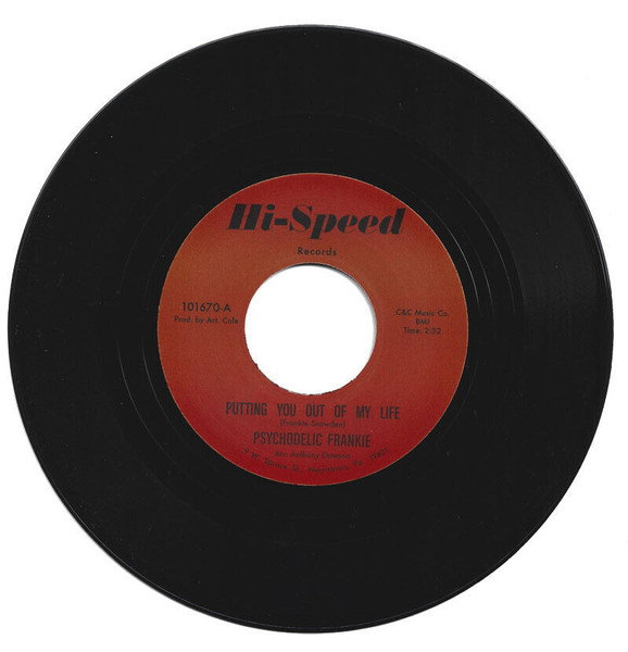 Psychodelic Frankie – Putting You Out Of My Life (7")          