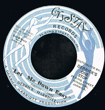 Derrick Harriott - Let Me Down Easy / Hell Below (7")