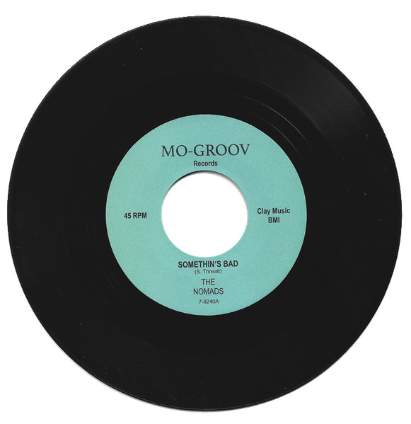 The Nomads  – Somethin's Bad   (7")            