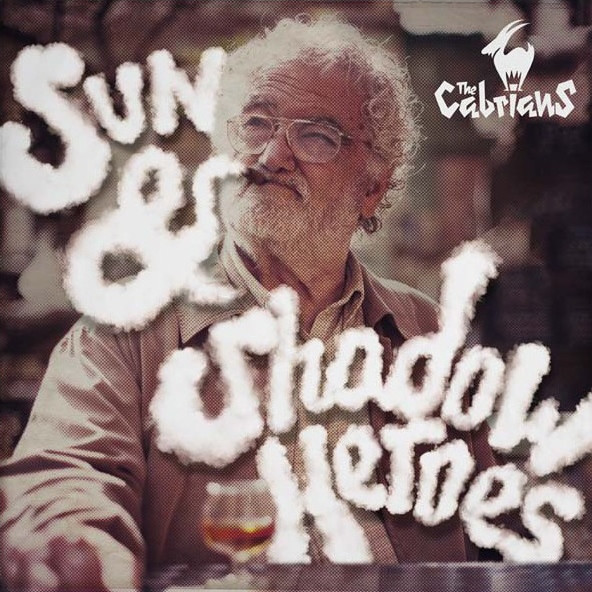 The Cabrians - Sun And Shadow Heroes (LP)
