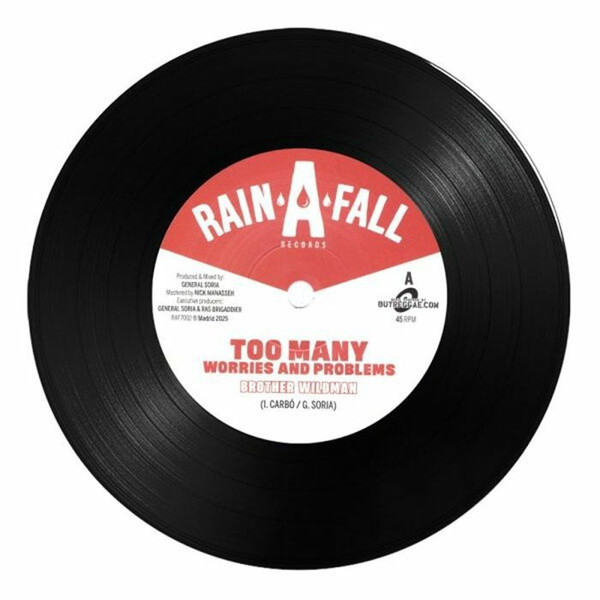 Brother Wildman / General Soria – Too Many Worries And Problems  / Too Many Worries And Problems (Dub Version) (7")  