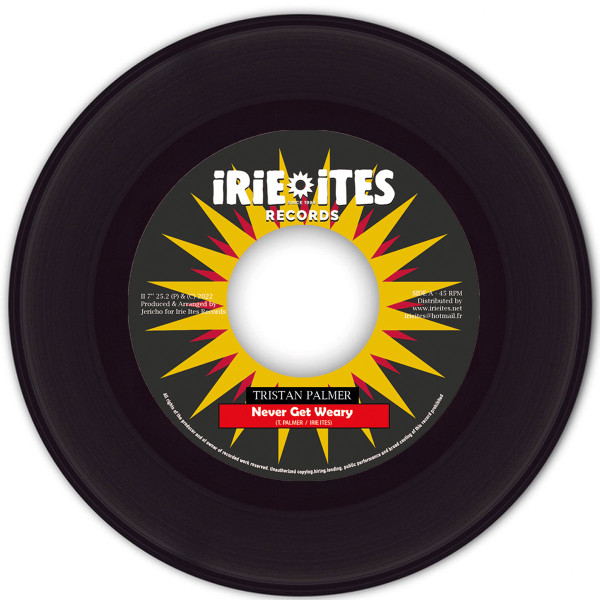 Triston Palma / Irie Ites – Never Get Weary / Watch Dem Riddim (7")