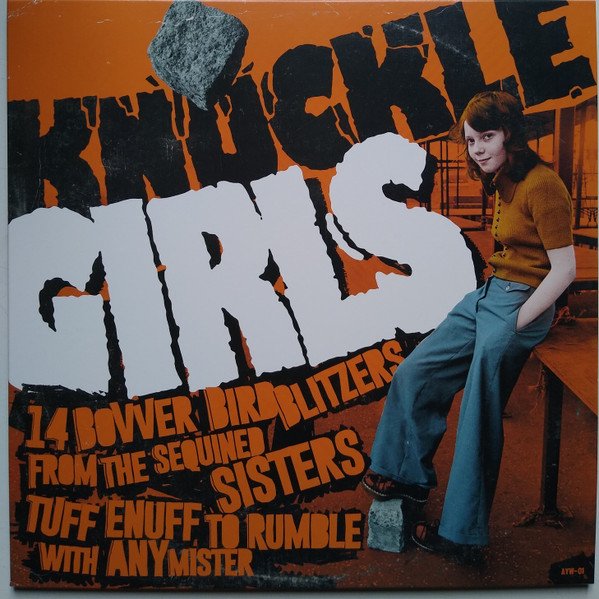 VA – Knuckle Girls Vol  (14 Bovver Blitzers From The Sequined Sisters Tuff Enuff To Rumble With Any Mister) (LP)  