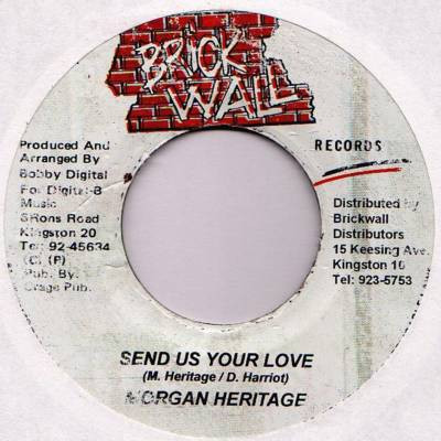 Morgan Heritage – Send Us Your Love / Dubwise (Version) (7")       