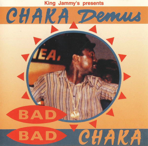 Chaka Demus - Bad Bad Chaka (CD)