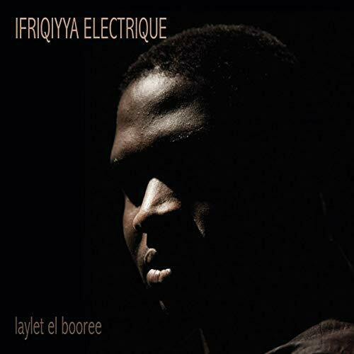 Ifriqiyya Electrique - Laylet El Booree (CD)