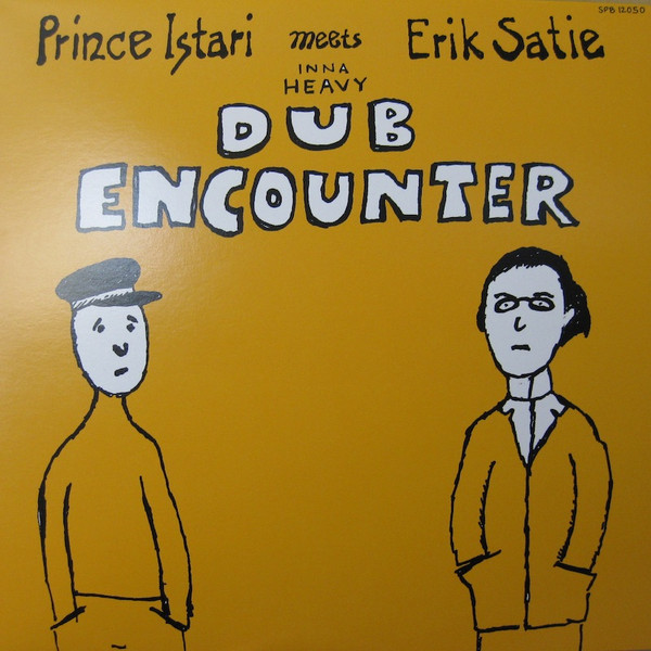 Prince Istari Meets Erik Satie – Inna Heavy Dub Encounter (LP) 