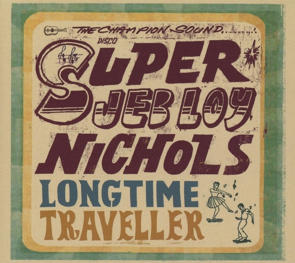 Jeb Loy Nichols - Long Time Traveller (DOCD)