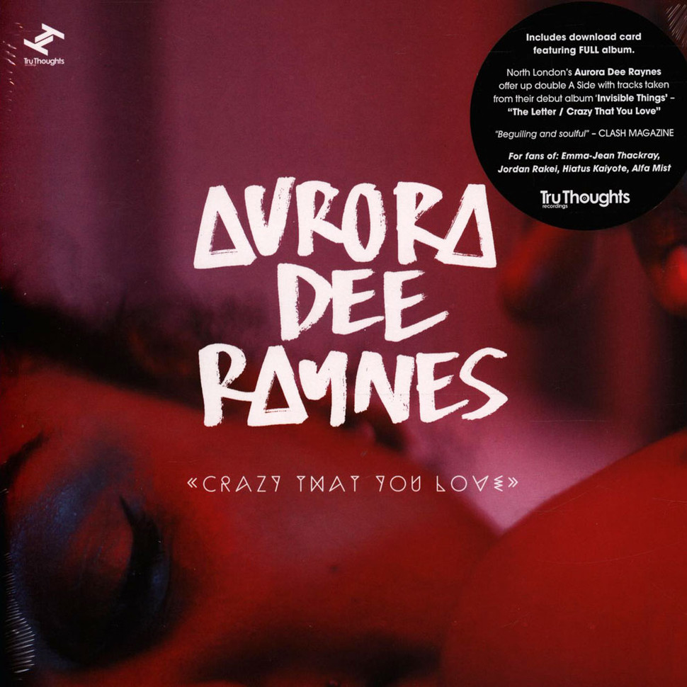 Aurora Dee Raynes - Crazy That You Love / The Letter (7'')