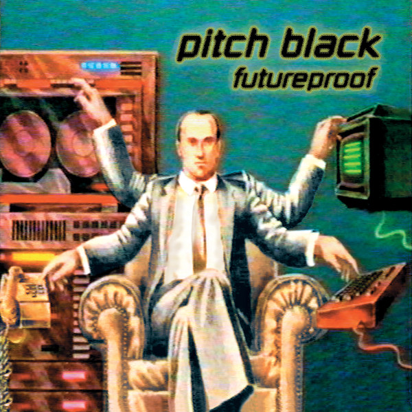 Pitch Black - Futureproof (DOLP)