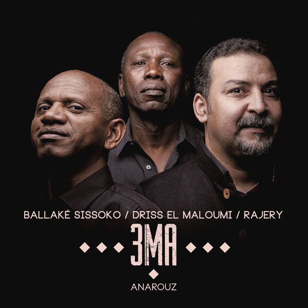 Rajery, Driss El Maloumi, Ballaké Sissoko - Anarouz (CD)