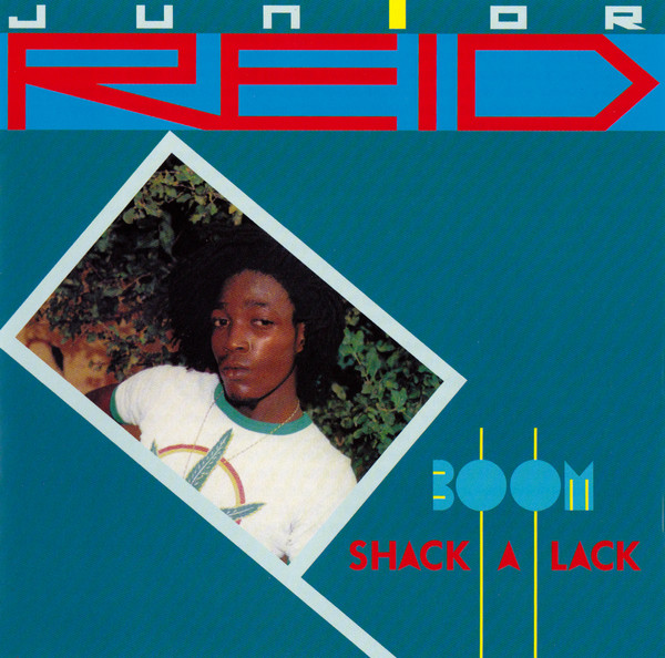 Junior Reid - Boom Shack A Lack (LP)