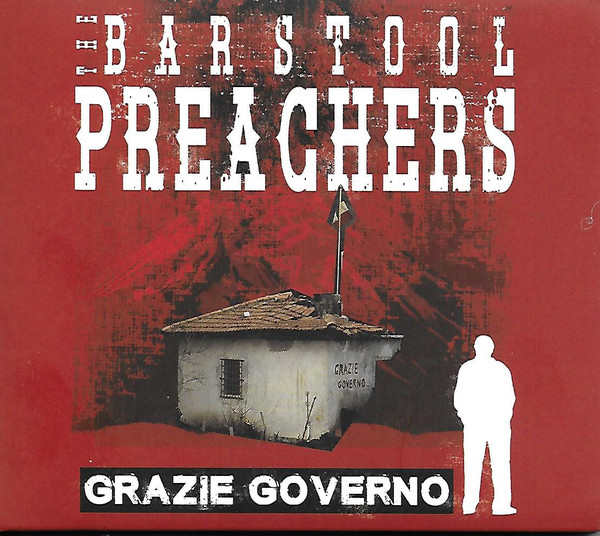 Bar Stool Preachers ‎- Grazie Governo (CD)