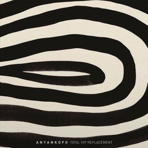 Anyankofo - Total Hip Replacement (LP)