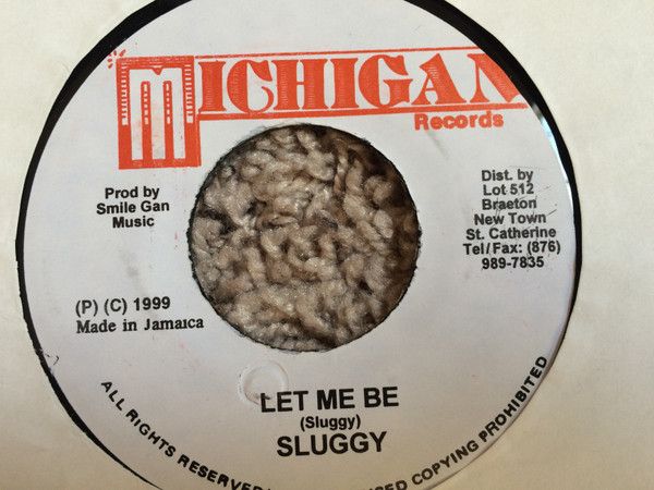 Sluggy – Let Me Be / Version (7")                           