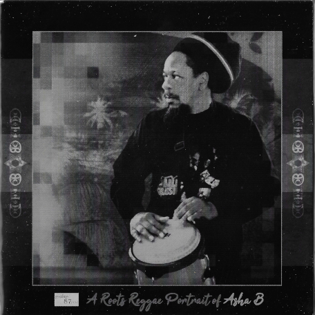 Asha B. & Alien Dread - A Roots Reggae Portrait Of Asha B (7")