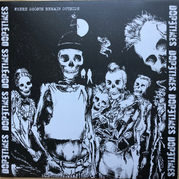 Dope Times – Where Ghosts Remain Outside (LP)