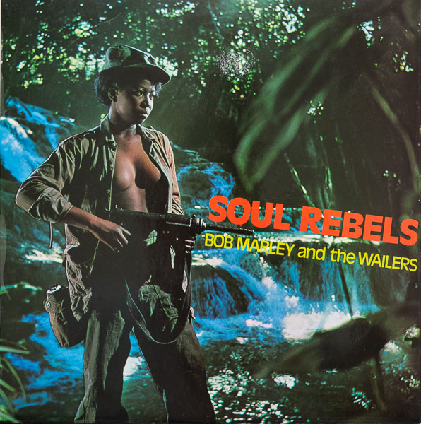 Bob Marley & The Wailers - Soul Rebels (LP)