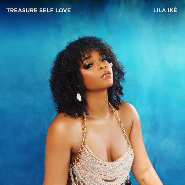 Lila Iké – Treasure Self Love