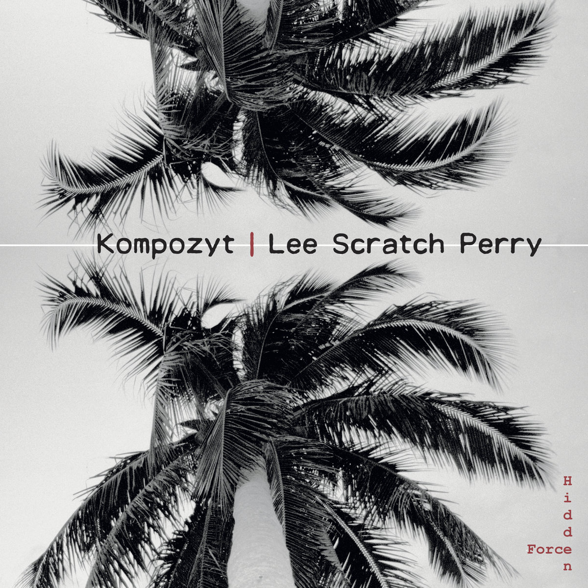 Kompozyt & Lee Scratch Perry - Hidden Force / Kompozyt - Homesick (7")