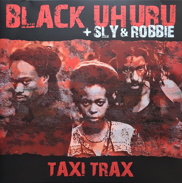 Black Uhuru + Sly & Robbie – Taxi Trax (DOLP) 